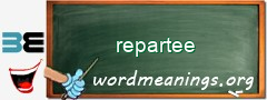 WordMeaning blackboard for repartee
